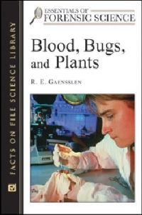 Book Cover for Blood, Bugs, and Plants by R E Gaensslen