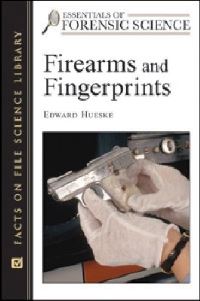 Book Cover for Firearms and Fingerprints by Edward E Hueske