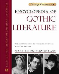 Book Cover for Encyclopedia of Gothic Literature by Mary Ellen Snodgrass