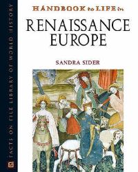 Book Cover for Handbook to Life in Renaissance Europe by Sandra Sider