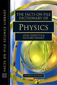 Book Cover for The Facts on File Dictionary of Physics by John Daintith, Richard Rennie, Inc Facts on File