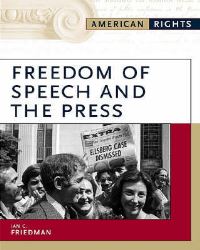 Book Cover for Freedom of Speech and the Press by Ian C Friedman