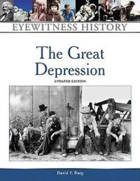 Book Cover for The Great Depression by David F Burg