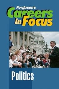 Book Cover for Careers in Focus. Politics by Ferguson Publishing