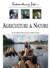 Book Cover for Extraordinary Jobs in Agriculture and Nature by Alecia T Devantier, Carol Turkington