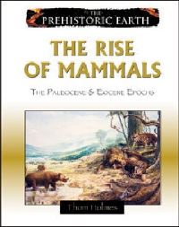 Book Cover for The Rise of the Mammals by Thom Holmes