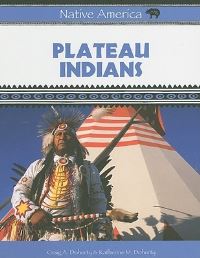 Book Cover for Plateau Indians by Craig A Doherty, Katherine M Doherty