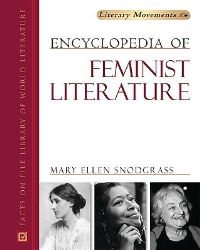 Book Cover for Encyclopedia of Feminist Literature by Mary Ellen Snodgrass