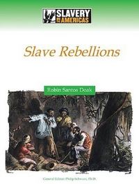 Book Cover for Slave Rebellions by Robin S Doak