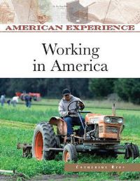 Book Cover for Working in America by Catherine Reef