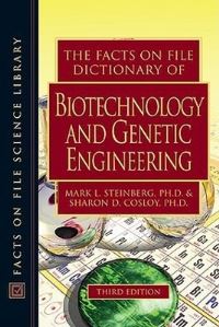 Book Cover for The Facts on File Dictionary of Biotechnology and Genetic Engineering by Mark Steinberg, Sharon D Cosloy, Inc Facts on File