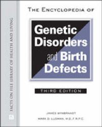 Book Cover for The Encyclopedia of Genetic Disorders and Birth Defects by James Wynbrandt, Mark D Ludman