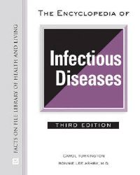 Book Cover for The Encyclopedia of Infectious Diseases by Carol Turkington, Bonnie Ashby