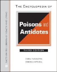 Book Cover for The Encyclopedia of Poisons and Antidotes by Carol Turkington, Deborah R Mitchell