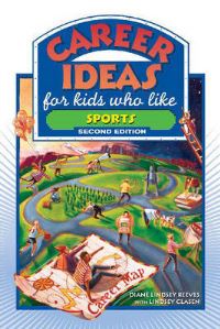 Book Cover for Career Ideas for Kids Who Like Sports by Diane Lindsey Reeves, Lindsey Clasen, Nancy Bond