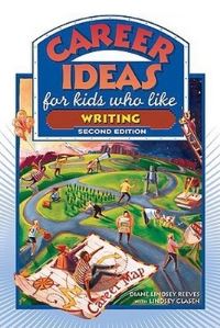 Book Cover for Career Ideas for Kids Who Like Writing by Diane Lindsey Reeves, Lindsey Clasen
