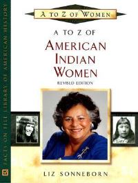Book Cover for A to Z of American Indian Women by Liz Sonneborn