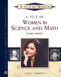 Book Cover for A to Z of Women in Science and Math by Lisa Yount