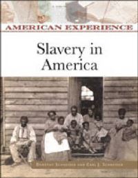 Book Cover for Slavery in America by Dorothy Schneider, Carl J Schneider