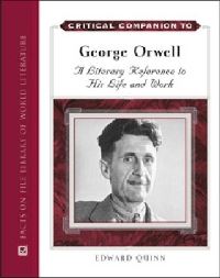 Book Cover for Critical Companion to George Orwell by Edward Quinn