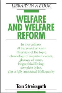 Book Cover for Welfare and Welfare Reform by Thomas Streissguth