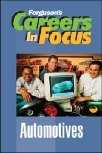 Book Cover for Careers in Focus. Automotives by JG Ferguson Publishing Company
