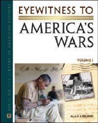 Book Cover for Eyewitness to America's Wars by Alan Axelrod