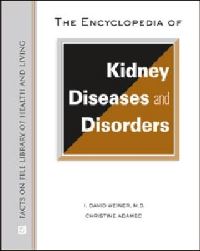Book Cover for The Encyclopedia of Kidney Diseases and Disorders by I David Weiner, Christine A Adamec