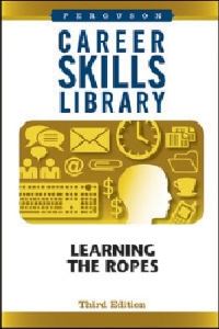 Book Cover for Learning the Ropes by Ferguson Publishing