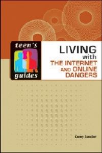 Book Cover for Living With the Internet and Online Dangers by Corey Sandler