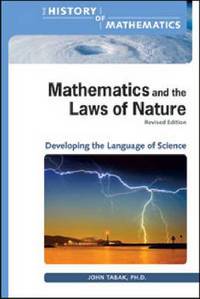 Book Cover for Mathematics and the Laws of Nature by John Tabak