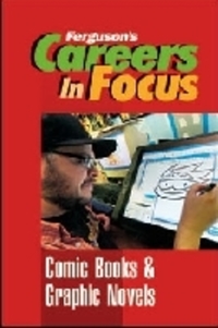 Book Cover for Careers in Focus. Comic Books and Graphic Novels by Ferguson Publishing