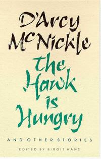 Book Cover for The Hawk Is Hungry & Other Stories by DArcy McNickle, Birgit Hans