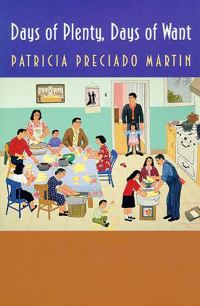Book Cover for Days of Plenty, Days of Want by Patricia Preciado Martin
