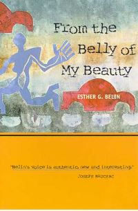 Book Cover for From the Belly of My Beauty by Esther G Belin