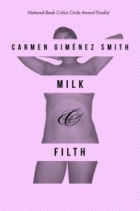 Book Cover for Milk & Filth by Carmen Giménez Smith