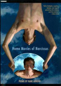 Book Cover for Home Movies of Narcissus by Rane Arroyo