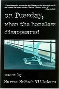 Book Cover for On Tuesday, When the Homeless Disappeared by Marcos McPeek Villatoro