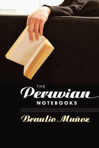 Book Cover for The Peruvian Notebooks by Braulio Muñoz