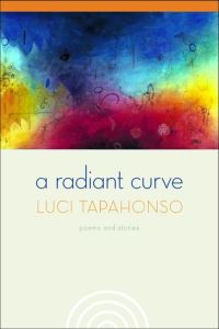 Book Cover for A Radiant Curve by Luci Tapahonso
