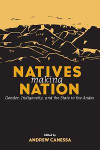 Book Cover for Natives Making Nation by Andrew Canessa