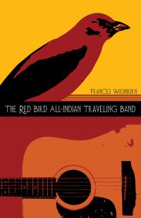Book Cover for The Red Bird All-Indian Traveling Band by Frances Washburn