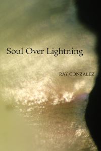 Book Cover for Soul Over Lightning by Ray González