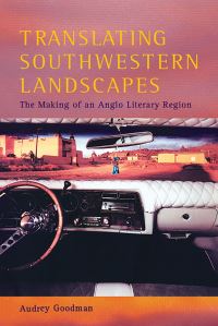 Book Cover for Translating Southwestern Landscapes by Audrey Goodman