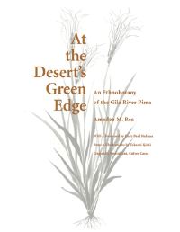 Book Cover for At the Desert's Green Edge by Amadeo M Rea
