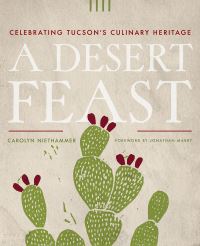 Book Cover for A Desert Feast by Carolyn J Niethammer