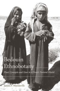 Book Cover for Bedouin Ethnobotany by James P Mandaville