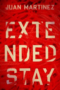 Book Cover for Extended Stay by Juan Martinez
