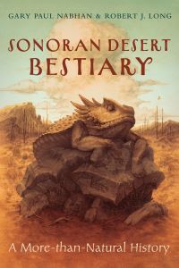Book Cover for Sonoran Desert Bestiary by Gary Paul Nabhan