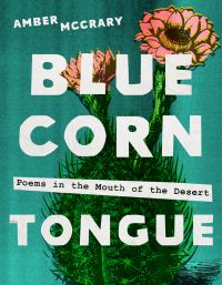 Book Cover for Blue Corn Tongue by Amber McCrary